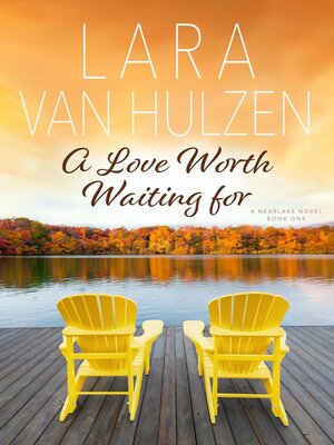 cover image of A Love Worth Waiting For